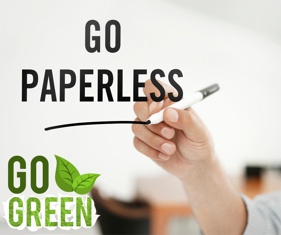 Going paperless to support the economy and customer experience!